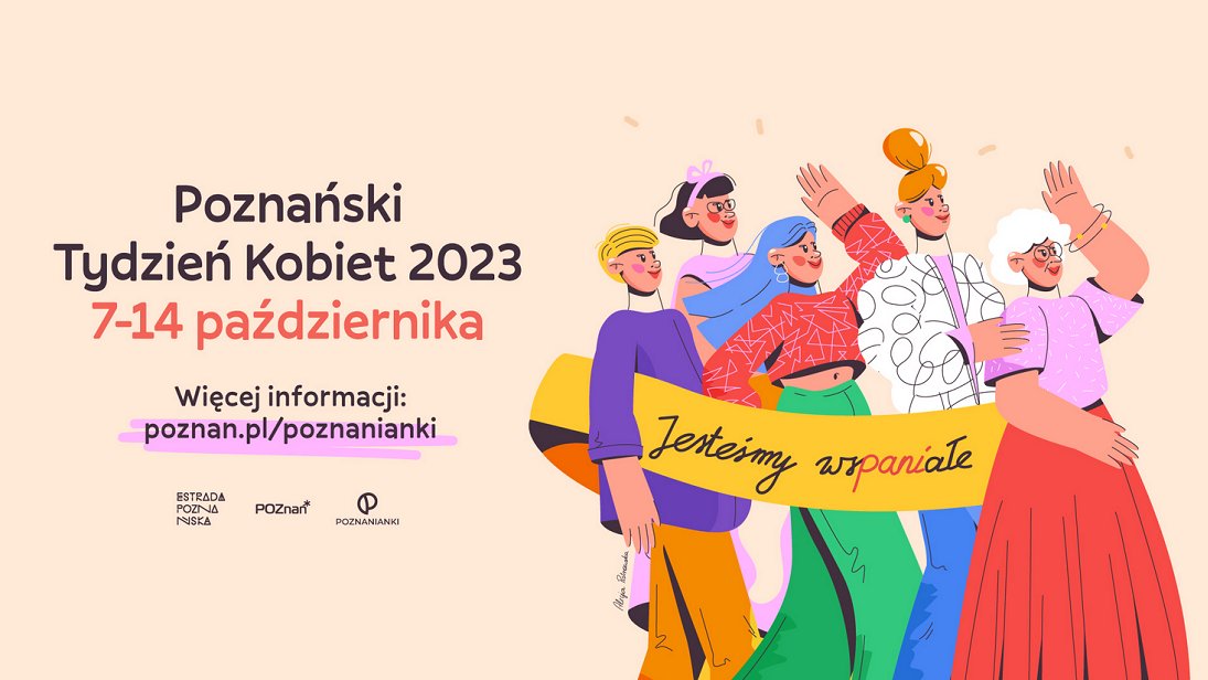 Grafika - poznański tydzień kobiet, najważniejsze informacje o wydarzeniu i rysunek maszerujących kobiet, które trzymają transparent z napisem "Jesteśmy wspaniałe"