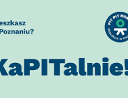 Warto zameldować się w Poznaniu