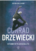 Conrad Drzewiecki. Reformator polskiego baletu - promocja książki S. Drajewskiego