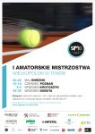 Otwarte Mistrzostwa w tenisie o Puchar Prezydenta Pozna nia z cyklu I Amatorskie Mistrzostwa Wielkopolski w Tenisie