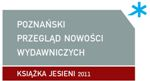 Poznański Przegląd Nowości Wydawniczych - Książka Jesieni 2011