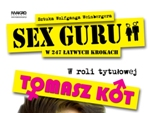 Spektakl komediowy Sex Guru w 247 łatwych krokach
