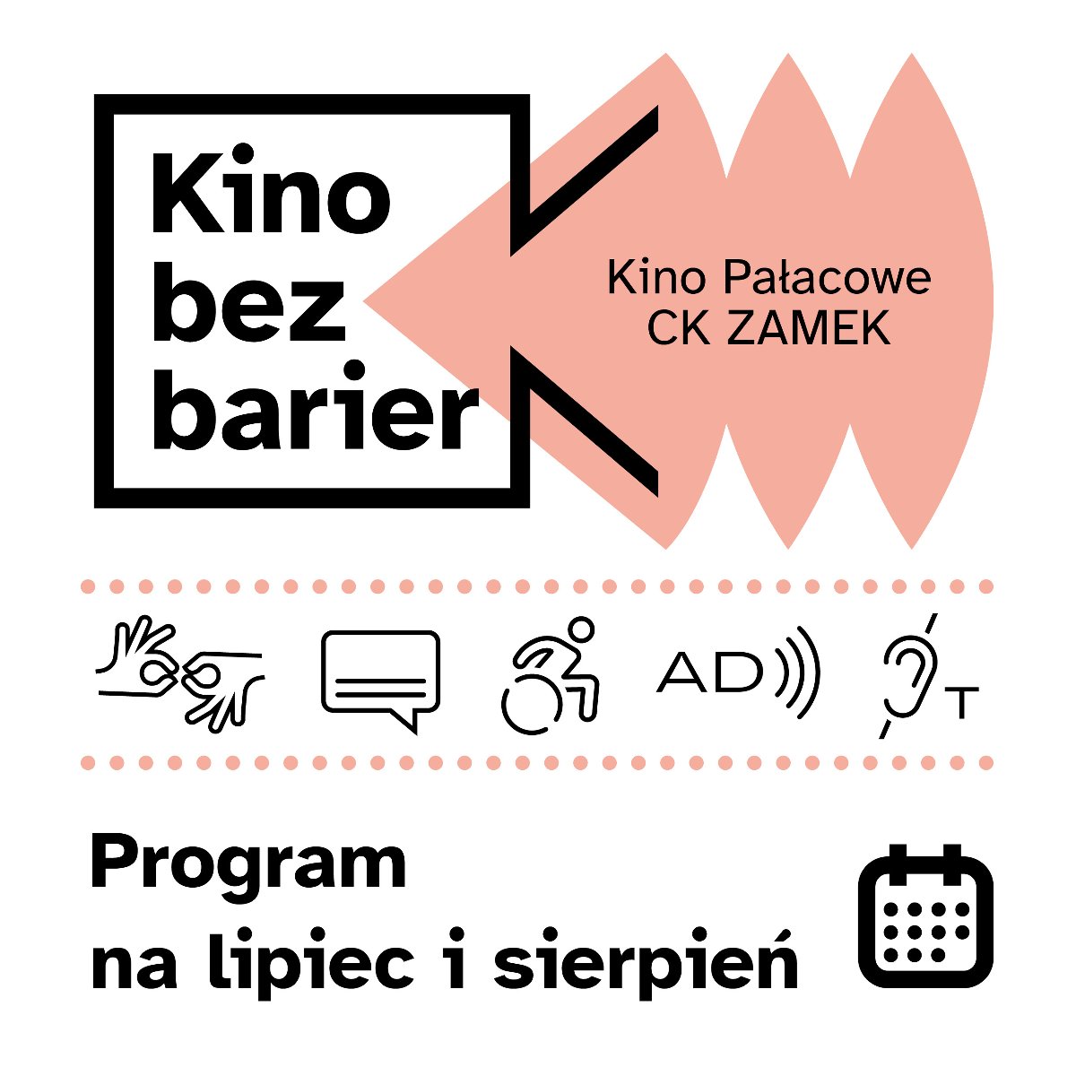 Kino bez barier - dostępne pokazy filmowe w Poznaniu na białym tle fragment plakatu z napisem kino bez barier