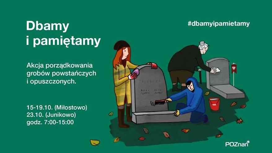 Miasto Poznań zaprasza do wzięcia udziału w akcji "Dbamy i Pamiętamy"