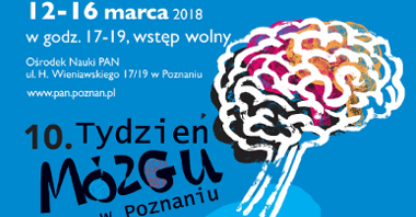 Tydzień Mózgu rozpoczął się 12 marca/fot.pan.poznan.pl