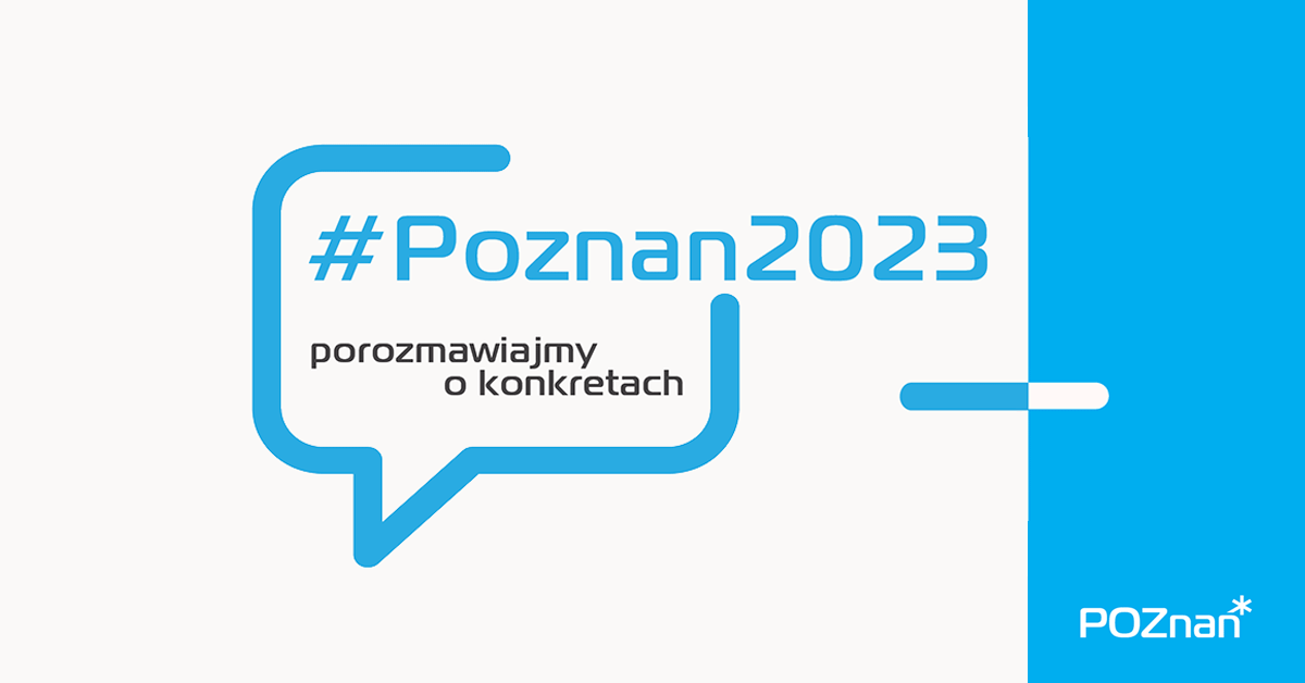 Cykl debat "#Poznań 2023. Porozmawiajmy o konkretach" rozpocznie się 22 marca - grafika artykułu