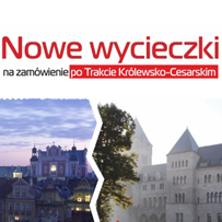 Nowe wycieczki na Trakcie Królewsko-Cesarskim