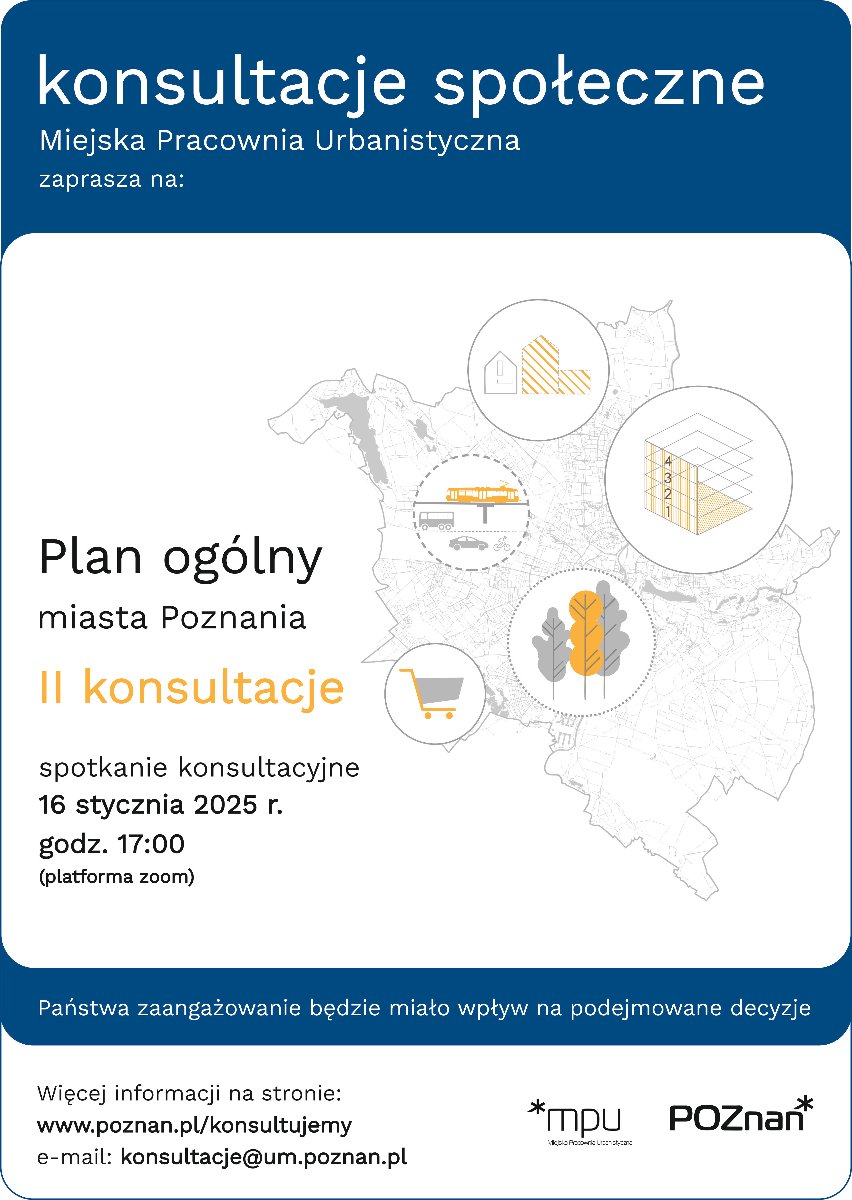 Plakat - Plan Ogólny, II etapGrafika 1 z 2 Grafika - Mapa Poznania w tle. Na pierwszym planie pięć ikon przedstawiających: budynek istniejący i dwa budynki planowane, wyobrażenie czteropiętrowego budynku, drogę z samochodem, autobusem i człowiekiem jadącym na motorze oraz wiadukt z jadącym na nim tramwajem, trzy drzewa, wózek sklepowy.