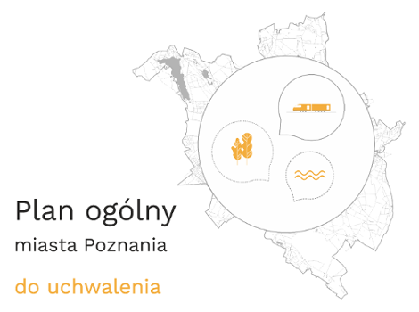 Grafika ogłaszająca publikację projektu Planu ogólnego miasta Poznania do uchwalenia.