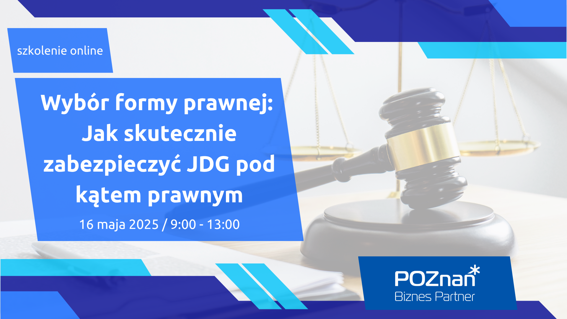 Wybór formy prawnej, jak skutecznie zabezpieczyć JDG pod kątem prawnym Grafika zapraszająca do zapisów na szkolenie Wybór formy prawnej, jak skutecznie zabezpieczyć JDG pod kątem prawnym