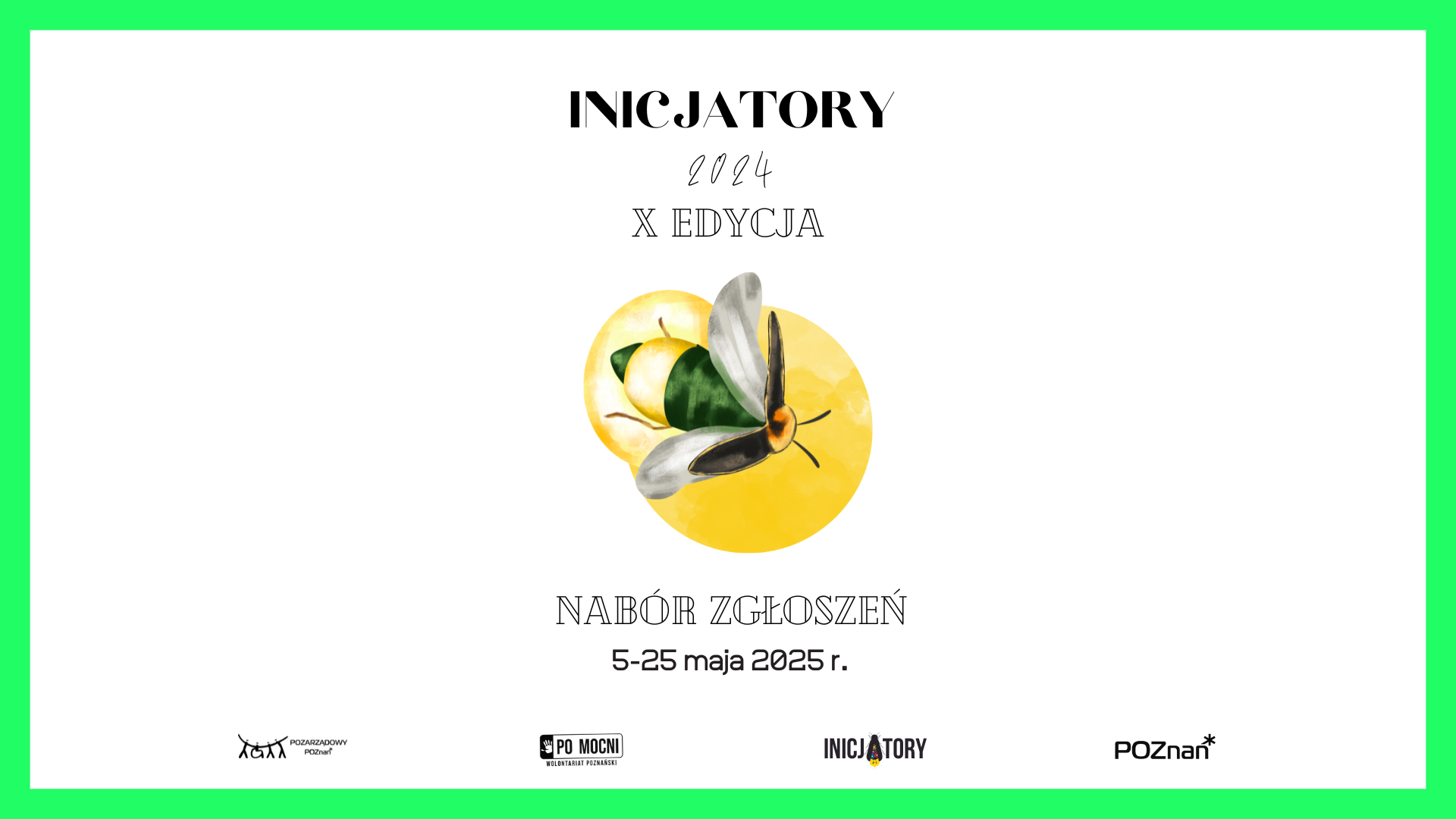 Start konkursu Inicjatory 2024 - przyjmowanie zgłoszeń rozpoczęte Grafika przedstawia jasnozieloną, prostokątną ramkę. W środku znajdują się informacje o terminie naboru zgłoszeń do konkursu Inicjatory edycja 2024. W centralnym punkcje znajduje się świetlik - symbol konkursu.