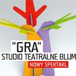 Gra - Spektakl Studia Teatralnego Blum