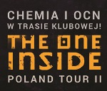 Koncert - Chemia i OCN - The One Inside Poland Tour II