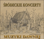 Jesienne Koncerty Muzyki Dawnej Jesienne Koncerty Muzyki Dawnej
