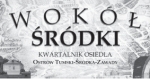 Kwartalnik Wokół Śródki Kwartalnik Wokół Śródki