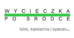 Letnie wycieczki po Śródce Letnie wycieczki po Śródce