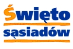 Święto Sąsiadów Święto Sąsiadów