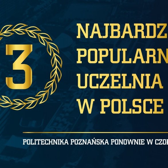 Politechnika Poznańska trzecią najczęściej wybieraną uczelnią w Polsce