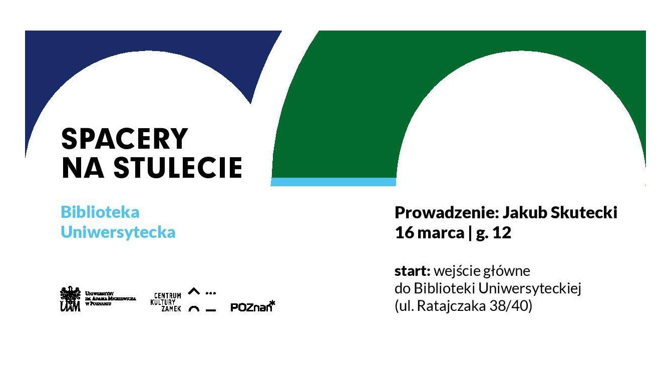 Spacery na Stulecie - Biblioteka Uniwersytecka
