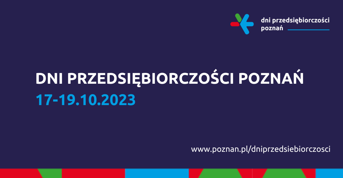 Dni Przedsiębiorczości Poznań 2023 - podsumowanie