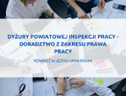 Dyżury Powiatowej Inspekcji Pracy - doradztwo w zakresie prawa pracy