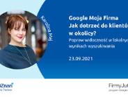 Google Moja Firma - jak dotrzeć do klientów w okolicy? Popraw widoczność w lokalnych wynikach wyszukiwania
