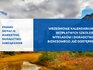 Kalendarium bezpłatnych szkoleń, wykładów i doradztwa biznesowego - Wrzesień 2023
