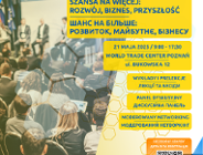 Konferencja Szansa na więcej - rozwój, biznes, przyszłość