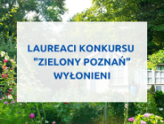 Laureaci "Zielonego Poznania" wyłonieni