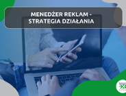 Menedżer reklam - strategia działania