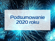 Podsumowanie 2020 roku