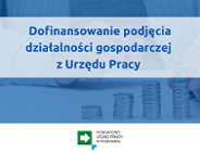 Poznaj zasady i procedury przyznawania dofinansowań z Powiatowego Urzędu Pracy na rozpoczęcie własnej działalności.