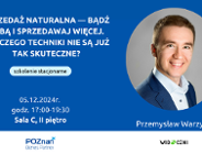 Sprzedaż naturalna - bądź sobą i sprzedawaj więcej. Dlaczego techniki nie są już tak skuteczne?