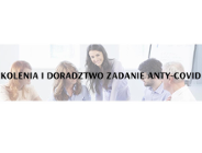 Szkolenia i doradztwo zadanie Anty-Covid