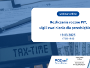 Szkolenie online - Rozliczenia roczne PIT, ulgi i zwolnienia dla przedsiębiorców