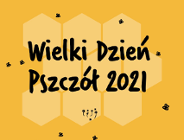 Wielki Dzień Pszczół 2021