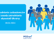 Zatrudnianie cudzoziemców i zasady zatrudniania obywateli Ukrainy (warunki wjazdu, procedura zatrudnienia, zezwolenia na pracę)