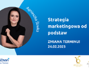 ZMIANA TERMINU! Strategia marketingowa od podstaw