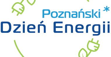Plakat imprezy plenerowej Poznański Dzień Energii, fot. UMP
