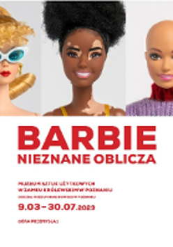Exhibition poster: photo of three Barbie dolls' faces and information about the exhibition.