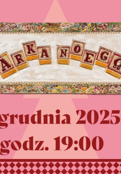 Grafika promująca Jarmark Świąteczny na Targach. Na środku znajduje się ozdobny napis "Arka Noego". Poniżej widnieje informacja: "5 grudnia 2025 godz. 19:00". Tło w odcieniach różu z motywami świątecznymi, choinką, mikołajem i karuzelą.