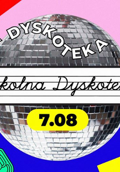 Na różowo niebieskim tle widnieje dyskotekowa kula. Na nią nałożono napis Szkolna Dyskoteka i datę wydarzenia.