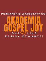 Na ciemnoczerwonym tle informacje o wydarzeniu. Napisy 17. poznańskie warsztaty gospel, a także Akademia Gospel Joy, on and off line, zapisy otwarte.