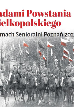 Na białym tle nazwa spaceru opisanego w treści wydarzenia. Poniżej zdjęcie wojska maszerującego na koniach.