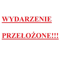 Na białym tle czerwony napis "wydarzenie przełożone".