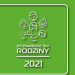 Na zielonym tle napis "Poznańskie Dni Rodziny 2021". Nad napisem wymalowane kontury ośmiu główek dzieci.