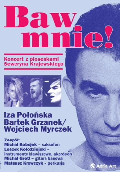 Plakat koncertu piosenek Seweryna Krajewskiego, z twarzą rzeczonego na okładce.