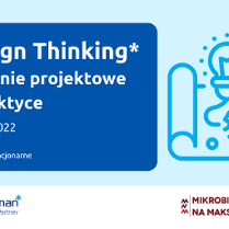 Z lewej strony napis: Design Thinking* - myślenie projektowe w praktyce - szkolenie stacjonarne. 7-9.06.2022r. *szkolenie stacjonarne. Z prawej rysunek ołówka rozrysowujący plany zębatek i żarówki. Na dole logotypy organizatorów: Poznań Biznes Partner i Mikrobiznes na Maksa.