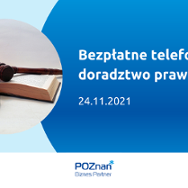 Po lewej stronie obrazka sędziowski młotek z podstawką ułożone na otwartej książce. Zdjęcie jest w okrągłej ramce. Po prawej tytuł i termin doradztwa: Bezpłatne telefoniczne doradztwo prawne; 24.11.2021. Na dole grafiki biała belka z logiem Poznań Biznes Partner.
