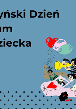 Po lewej stronie znajduje się tekst na niebieskim tle podkreślający daty i godziny wydarzenia. Po prawej stronie widać dzieci bawiące się wokół zabawkowego samochodu, trzymające flagę z sercem i kwiatem. Rysunek jest wypełniony jasnymi kolorami, balonami i elementami ognia, tworząc poczucie świętowania. Plakat przekazuje atmosferę radości i kreatywności, zapraszając do aktywnego i kolorowego wydarzenia.